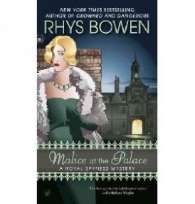 Bowen Rhys Malice at the Palace: A Royal Spyness Mystery 