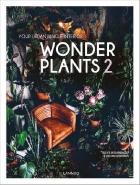 Schampaert Irene, Baehner Judith Wonder Plants 2: Your Urban Jungle Interior 