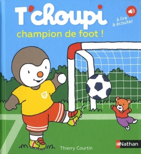 Courtin Tierry T'choupi champion de foot! 