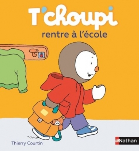 Courtin Tierry T'choupi rentre a l'ecole 