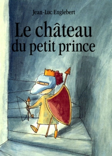Jean-Luc Englebert Le chateau du petit prince 