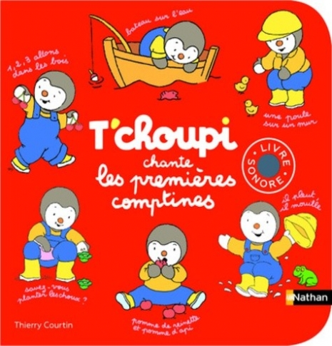 Courtin Thierry T'choupi chante les premieres comptines 