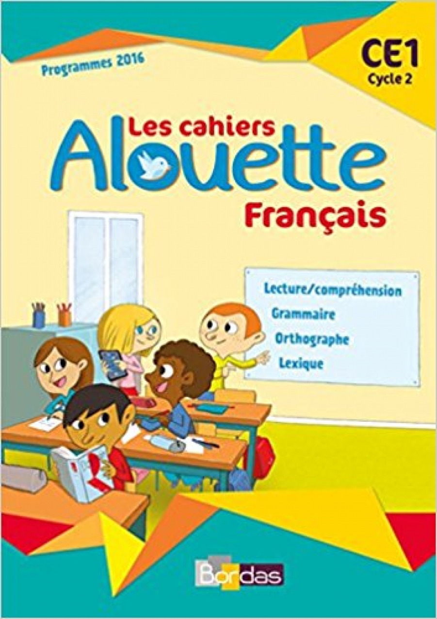 Grumel Odile Les cahiers Alouette Francais CE1 