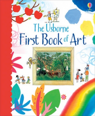 Dickins Rosie First Book of Art 