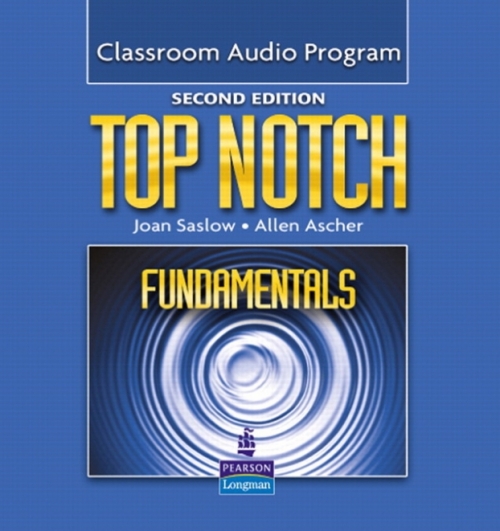 Saslow Joan, Ascher Allen Audio CD. Top Notch Fundamentals Classroom Audio Program 