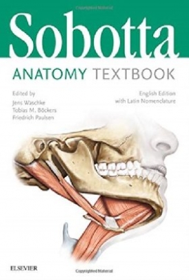 , Friedrich Paulsen et all (Editors) Sobotta Anatomy Textbook: English Edition with Latin Nomenclature 
