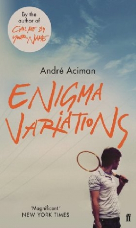 Aciman Andre Enigma Variations 