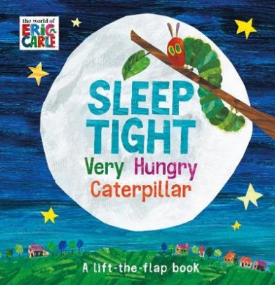 Carle Eric Sleep Tight. Very Hungry Caterpillar 