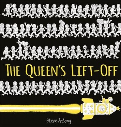 Antony Steve The Queen's Lift-Off 