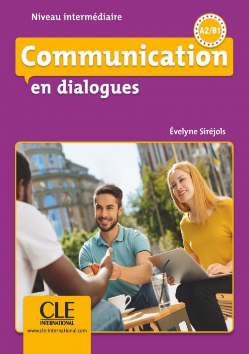 Sirejols Evelyne Communication en dialogues. Niveau intermediaire A2-B1 