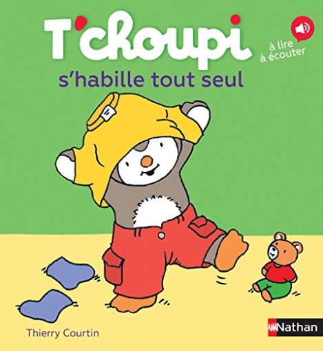 Courtin Tierry T'choupi s'habille tout seul 