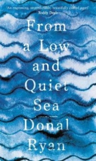 Ryan Donal From a Low and Quiet Sea 