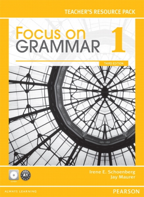 Maurer Jay, Schoenberg Irene E. Focus on Grammar 1. Teacher's Resource Pack with CD-ROM 