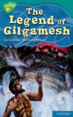 McCaughrean Geraldine The Legend of Gilgamesh 