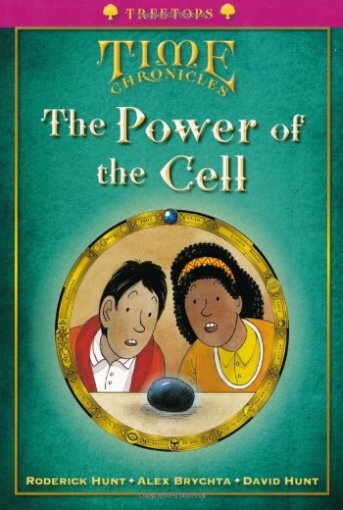 Hunt Roderick, Hunt David Time Chronicles. The Power of the Cell 