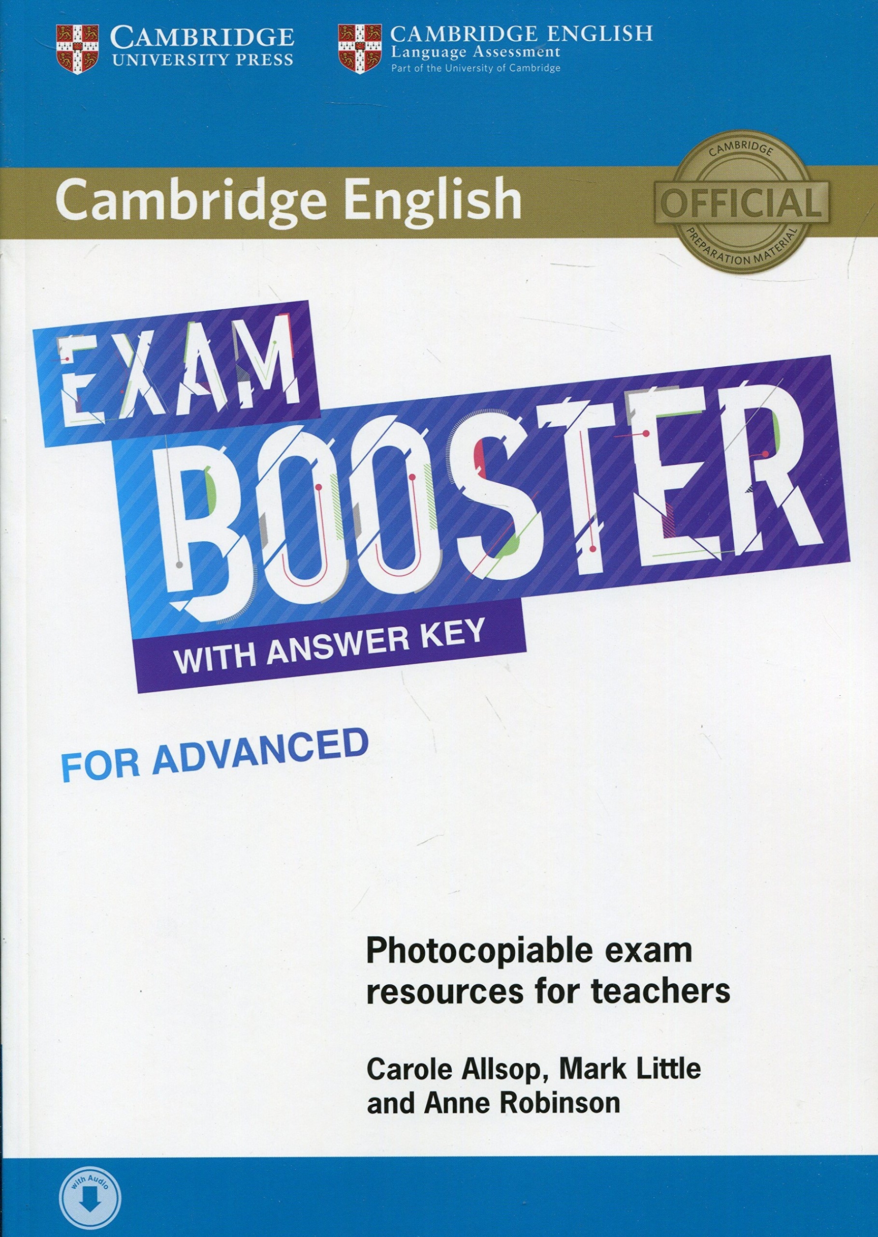 Robinson Anne, Allsop Carole, Little Mark Exam Booster for Advanced with Answer Key. Photocopiable Exam Resources for Teachers 