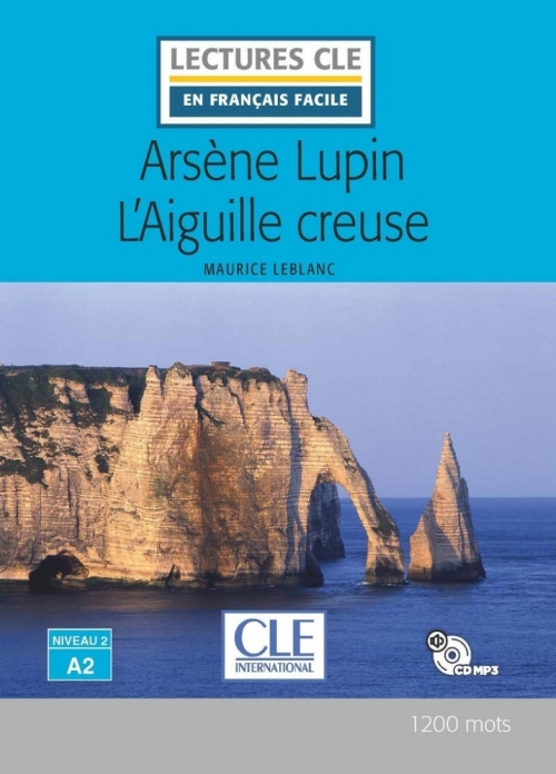 Leblanc Maurice Arsene Lupin L'Aiguille creuse 