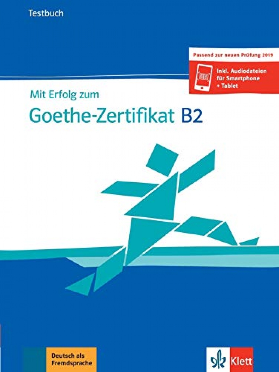 Mit Erfolg zum Goethe-Zertifikat B2. Buch und Audiodateien 