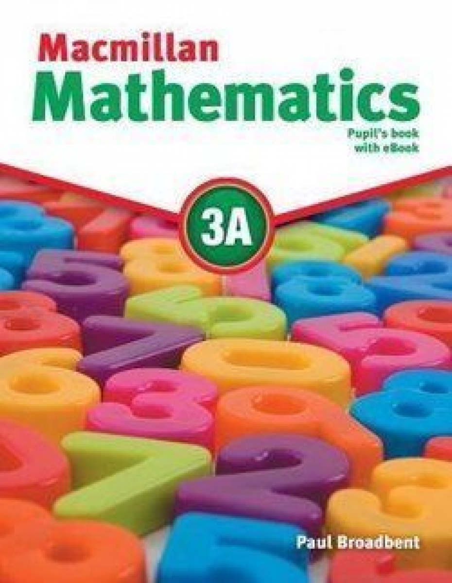Broadbent Paul Macmillan Mathematics 3A. Pupil's Book with eBook 