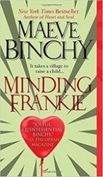 Binchy M. Minding Frankie 
