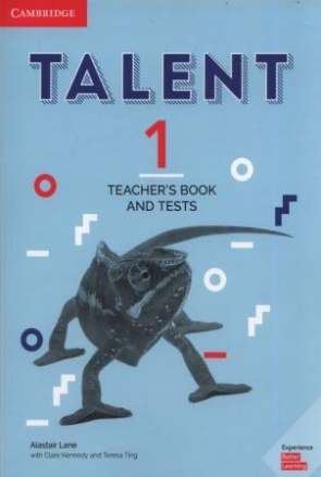 Kennedy Clare, Lane Alastair, Ting Teresa Talent 1. Teacher's Book and Tests 