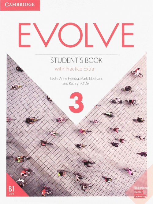 O'Dell Kathryn, Leslie Anne Hendra, Ibbotson Mark Evolve 3. Student's Book with Practice Extra 