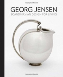 Fisher Alison Georg Jensen: Scandinavian Design for Living 