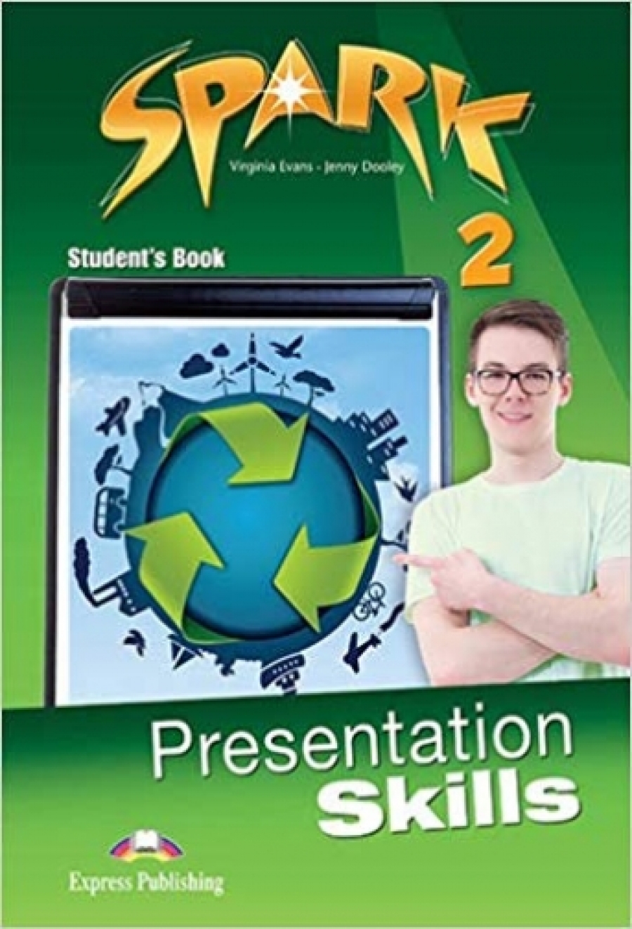Virginia Evans, Dooley Jenny Spark 2 - Presentation Skills. Student's Book 