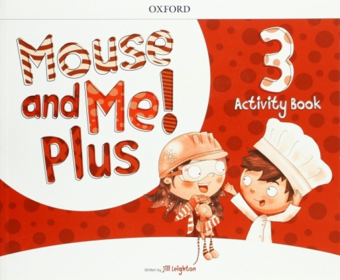    Mouse and Me! Plus. Level 3. Activity Book. Who do you want to be? 