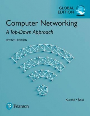 Kurose James, Ross Keith Computer Networking: A Top-Down Approach 