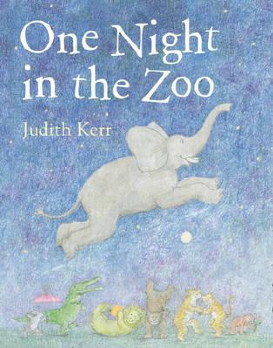 Judith kerr, Illustrated by Judith Kerr One Night In The Zoo 