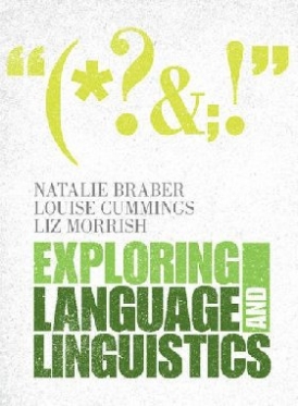 Braber Exploring Language and Linguistics 