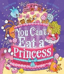 Rogerson Gillian You Can't Eat a Princess! 