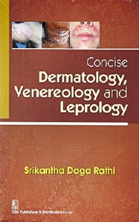 Rathi, Srikantha, Daga Concise Dermatology, Venereology and Leprology 