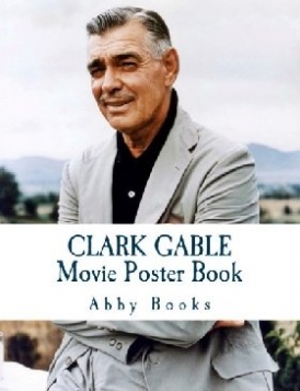 Books Abby Clark Gable Movie Poster Book 