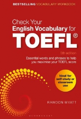 Wyatt, Rawdon Check your english vocabulary for toefl 