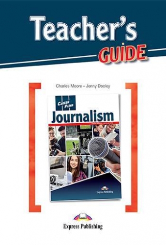 Dooley Jenny, Moore Charles Career Paths: Journalism. Teacher's Guide 