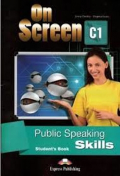 Evans Virginia, Dooley Jenny On Screen 1: Public Speaking Skills Student's Book 