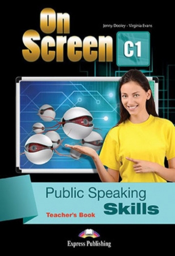 Evans Virginia, Dooley Jenny On Screen 1: Public Speaking Skills Teacher's Book 