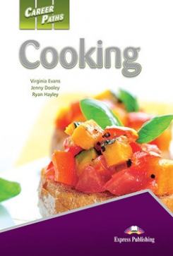 Evans Virginia, Dooley Jenny, Hayley Ryan Career Paths: Cooking. Student's Book with DigiBooks Application (Includes Audio & Video) 