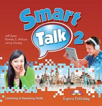 Dooley Jenny, Zeter Jeff, Willcox Pamela S. Audio CD. Smart Talk 2. Listening & Speaking Skills. Class CDs 