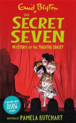Blyton Enid, Butchart Pamela Secret Seven. Mystery of the Theatre Ghost 