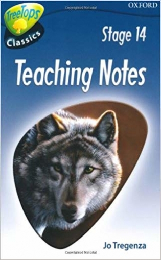 Tregenza Jo Oxford Reading Tree: Level 14. Treetops Classics. Teaching Notes 