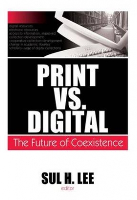 Print vs. Digital. The Future of Coexistence 