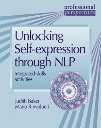 Rinvolucri Mario, Baker Judith Unlocking Self-expression through NLP 