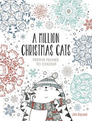 Bigwood John A Million Christmas Cats. Festive Felines to Colour 