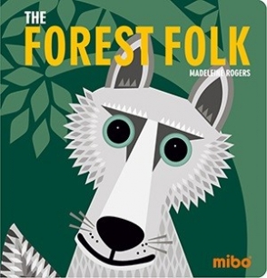 Rogers Madeleine The Forest Folk (board book) 