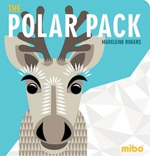 Rogers Madeleine The Polar Pack (board book) 