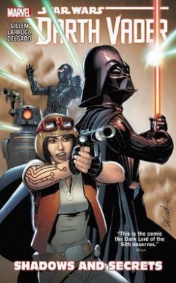 Gillen Kieron, Larroca Salvador Star Wars. Darth Vader Vol. 2: Shadows and Secrets 