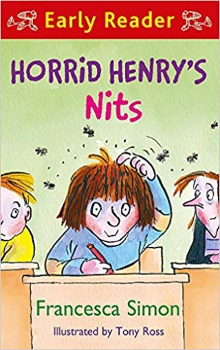 Simon Francesca Horrid Henry Early Reader: Horrid Henry's Nits: Book 7 